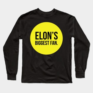 Elon's biggest fan Long Sleeve T-Shirt